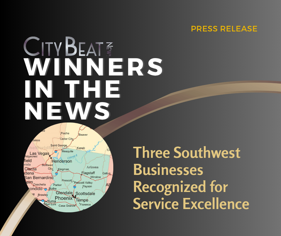 Honoring Southwest Businesses for Exceptional Customer Service
